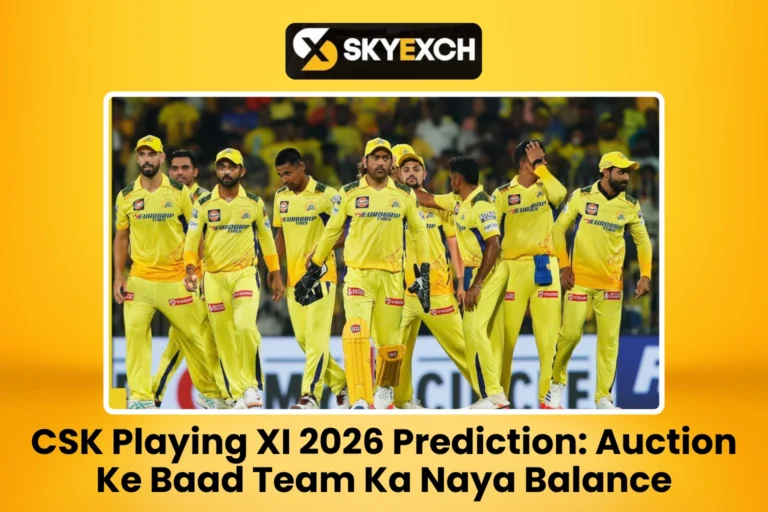 CSK Playing XI 2026 Prediction Auction
